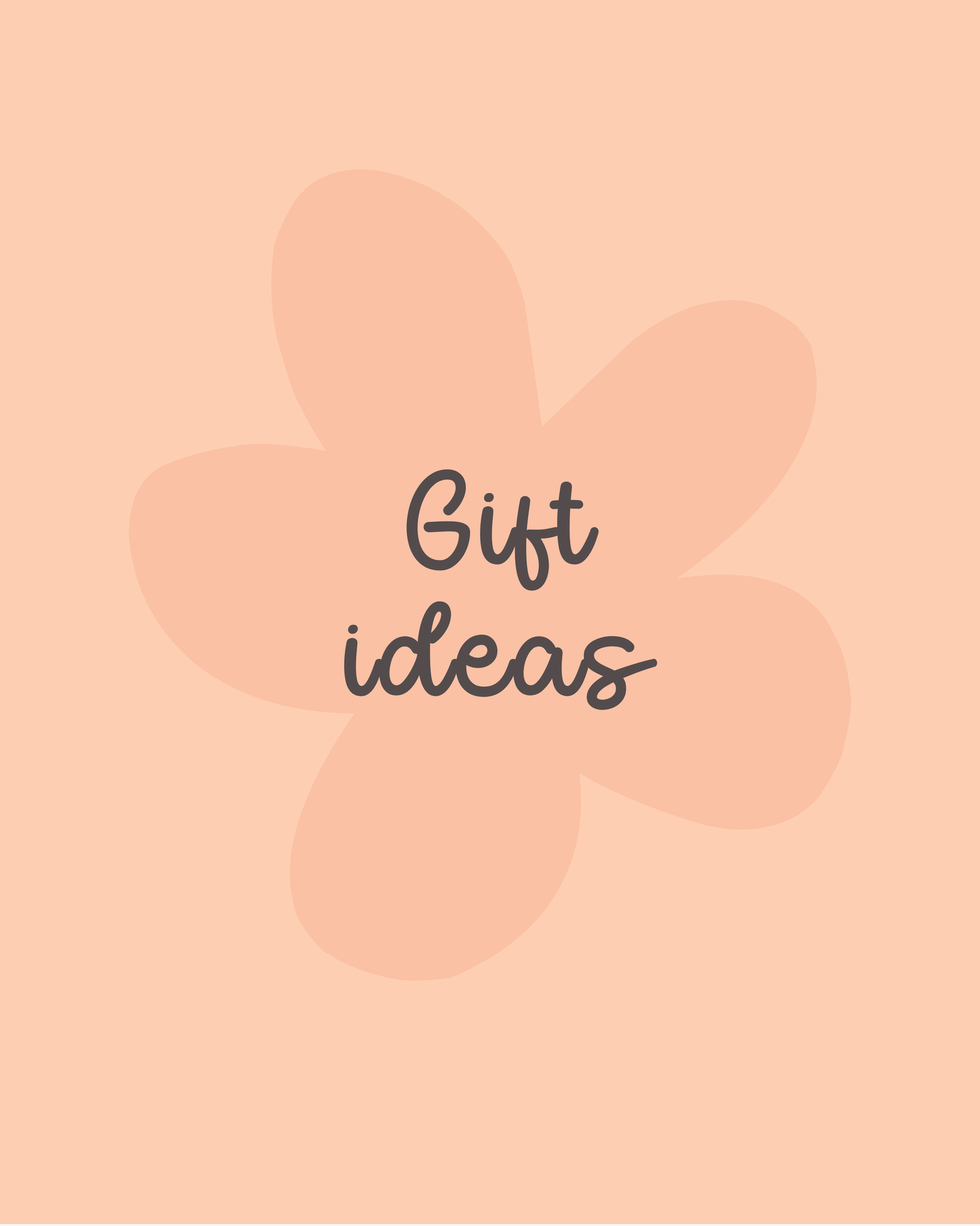 Gift Ideas