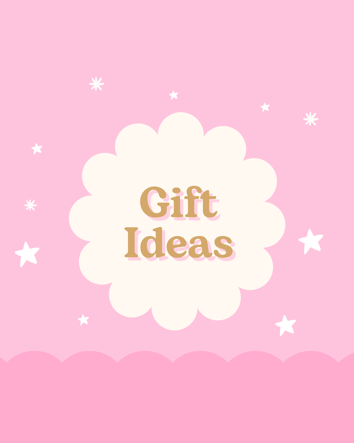 Gift Ideas